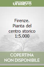 Firenze. Pianta del centro storico 1:5.000 libro