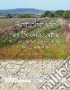 Antiche vie in Basilicata. Percorsi, ipotesi, osservazioni, note e curiosità libro