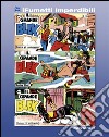 Il grande Blek n. 6 (iFumetti Imperdibili): Collana Freccia, Nuova Serie, Serie I nn. 16/18, 16/30 gennaio 1955. E-book. Formato EPUB libro di Essegesse