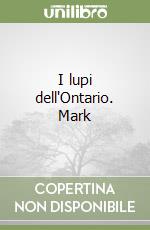 I lupi dell'Ontario. Mark