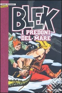 I predoni del mare. Blek