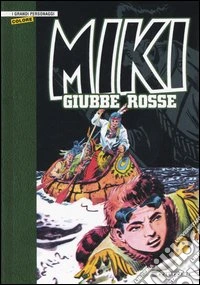 Giubbe rosse. Miki