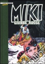 Giubbe rosse. Miki libro