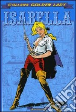 Isabella: La duchessa dei diavoli-Nelle spire del barone. Ediz. numerata libro