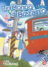 Un mondo bizzarro. Vol. 4 libro