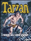 L'origine dell'uomo scimmia. Tarzan libro