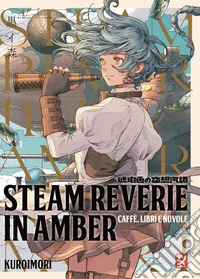Steam reverie in amber libro