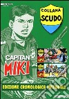 Capitan Miki. Ediz. cronologica integrale. Vol. 1-21 libro