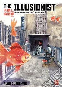 The illusionist. Il prestigiatore sul cavalcavia. Vol. 1 libro