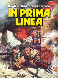 In prima linea libro