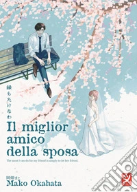 Il miglior amico della sposa libro
