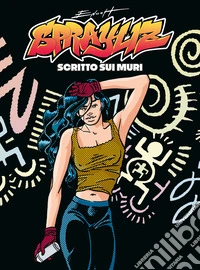 Sprayliz. Scritto sui muri libro