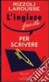 L'inglese facile per scrivere libro