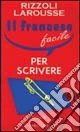 Il francese facile per scrivere