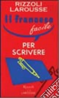 Il francese facile per scrivere libro
