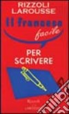 Il francese facile per scrivere libro