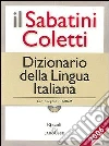 Il Sabatini Coletti dizionario della lingua italiana 2006. Con CD-ROM libro