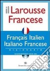 Il Larousse Francese. Français-italien, italiano-francese. Dizionario. Con CD-ROM libro