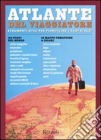Atlante del viaggiatore. Strumenti utili per pianificare i tuoi viaggi libro