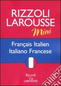 Dizionario Larousse mini français-italien, italiano-francese. Ediz. bilingue libro