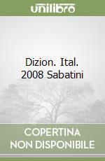 Dizion. Ital. 2008 Sabatini libro