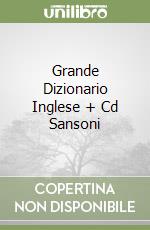 Grande Dizionario Inglese + Cd Sansoni libro
