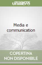 Media e communication libro