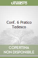 Conf. 6 Pratico Tedesco libro