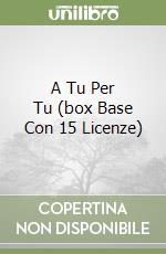 A Tu Per Tu (box Base Con 15 Licenze) libro