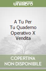 A Tu Per Tu Quaderno Operativo X Vendita libro