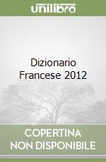 Dizionario Francese 2012 libro