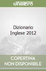 Dizionario Inglese 2012 libro