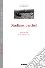 Studiare, perché? libro