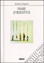 Fiabe d'identità libro