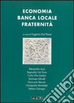 Economia, banca locale, fraternità libro