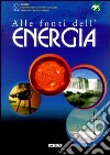 Alle fonti dell'energia libro