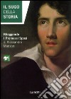 Il sugo della storia. Rileggendo «I promessi sposi» di Alessandro Manzoni libro