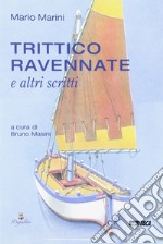 Trittico ravennate e altri scritti libro