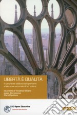 Libertà è qualità. Il contributo della scuola paritaria al sistema nazionale di istruzione libro