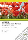 La natura ovvero l'essere delle cose. Il metodo dell'osservazione e il testo descrittivo in prima media libro