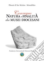 Natura e finalità dei musei diocesani libro