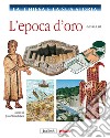 La Chiesa e la sua storia. Vol. 2: L'epoca d'oro, dal 180 al 381 libro di Laboa J. M. (cur.)