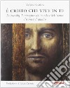 È Cristo che vive in te. Dostoevskij. L'immagine del mondo e dell'uomo: l'icona e il quadro libro di Kasatkina Tat'jana A.