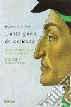 Dante, poeta del desiderio. Conversazioni sulla Divina Commedia. Vol. 2: Purgatorio libro