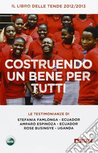 Costruendo un bene per tutti