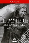 Il potere dei senza potere libro di Havel Vaclav; Bonaguro A. (cur.)