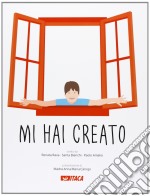 Mi hai creato libro