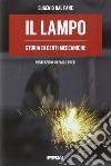 Il lampo. Storia di genti meccaniche libro