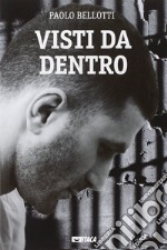 Visti da dentro libro