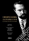 Uberto Mori, entrepreneur. His work, his faith, his works libro